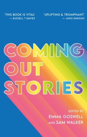 Coming Out Stories - Personal Experiences of Coming Out from Across the LGB