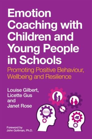 Emotion Coaching with Children and Young People in Schools - Promoting Posi