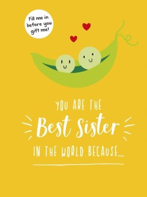 You Are the Best Sister in the World BecauseÔÇª - The Perfect Gift For Your