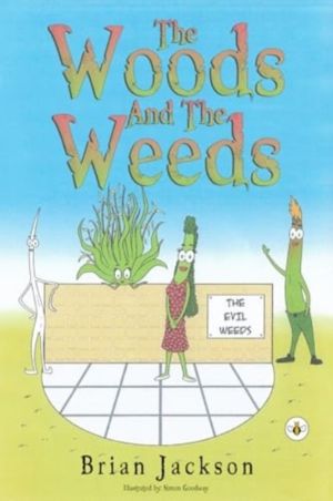 Woods And The Weeds