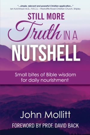 Still More Truth in a Nutshell - Small bites of Bible wisdom for daily nour