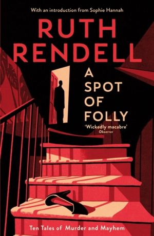 Spot of Folly - Ten Tales of Murder and Mayhem