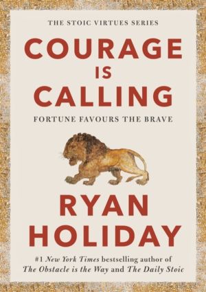 Courage Is Calling - Fortune Favours the Brave