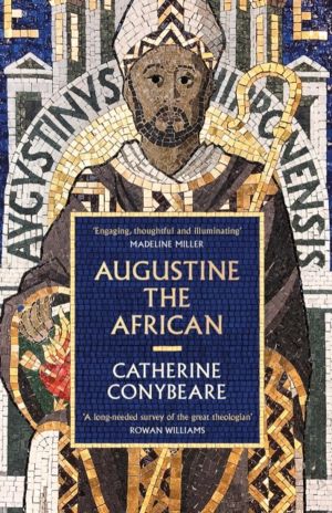 Augustine the African - Longlisted for the Cundill History Prize 2026