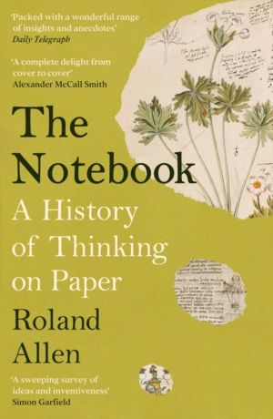 The Notebook - A History of Thinking on Paper: A New Statesman and Spectato