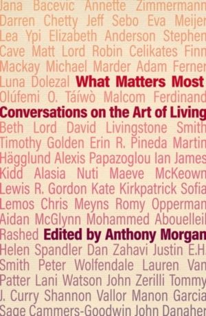 What Matters Most - Conversations on the Art of Living