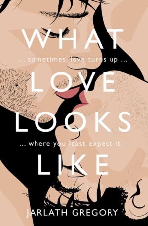 What Love Looks Like - Sometimes love turns up where you least expect it