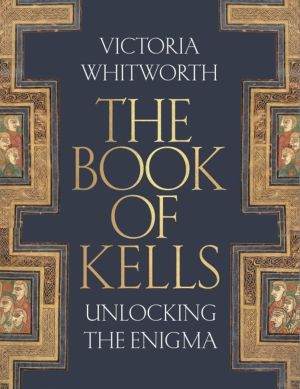 Book of Kells - Unlocking the Enigma