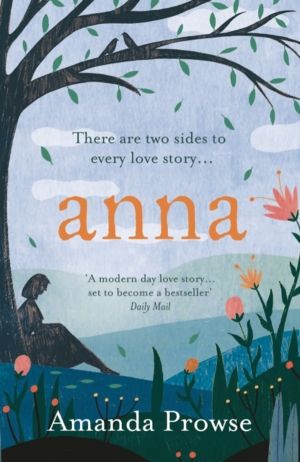 Anna - An unforgettable romance from the multimillion copy bestseller