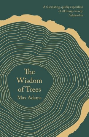 Wisdom of Trees - A Miscellany