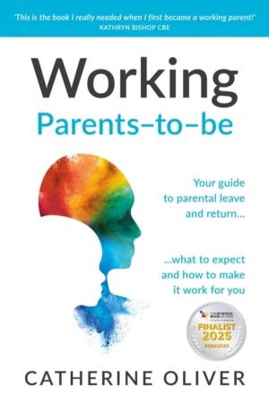 Working Parents-to-be - Your guide to parental leave and returnÔÇª what to