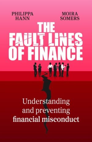 Fault Lines of Finance - Understanding and preventing financial misconduct