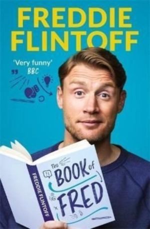 Book of Fred - Funny anecdotes and hilarious insights from the much-loved T