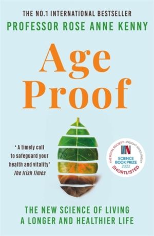 Age Proof - The New Science of Living a Longer and Healthier Life The No 1