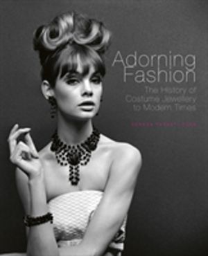 Adorning Fashion - The History of Costume Jewellery to Modern Times