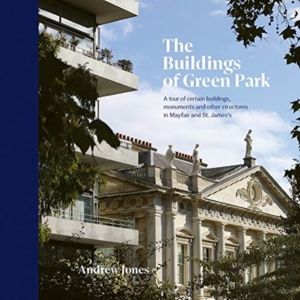 Buildings of Green Park - A tour of certain buildings, monuments and other