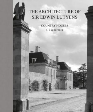 Architecture of Sir Edwin Lutyens - Volume 1: Country-Houses