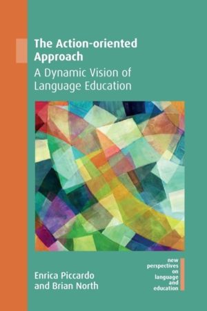 Action-oriented Approach - A Dynamic Vision of Language Education