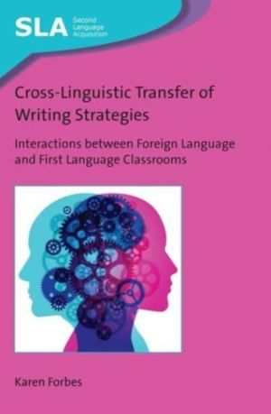 Cross-Linguistic Transfer of Writing Strategies - Interactions between Fore