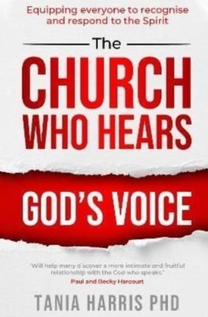 Church Who Hears God's Voice - Equipping everyone to recognise and respond