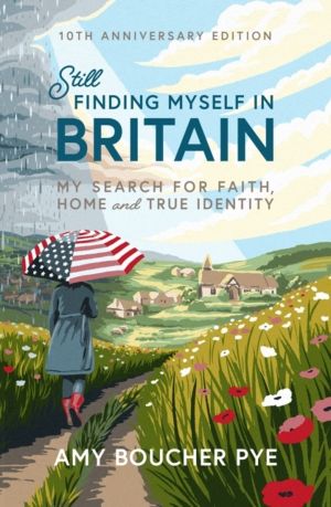 Still Finding Myself in Britain - My search for faith, home and true identi