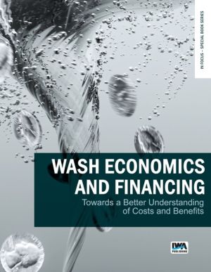 WASH Economics and Financing: towards a better understanding of costs and b