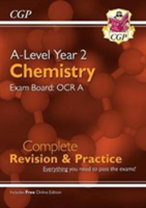 A-Level Chemistry: OCR A Year 2 Complete Revision & Practice with Online Ed