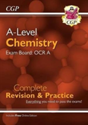 A-Level Chemistry: OCR A Year 1 & 2 Complete Revision & Practice with Onlin
