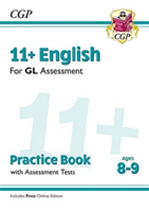 11+ GL English Practice Book & Assessment Tests - Ages 8-9 (with Online Edi