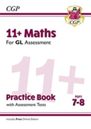 11+ GL Maths Practice Book & Assessment Tests - Ages 7-8 (with Online Editi