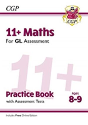 11+ GL Maths Practice Book & Assessment Tests - Ages 8-9 (with Online Editi