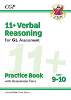 11+ GL Verbal Reasoning Practice Book & Assessment Tests - Ages 9-10 (with