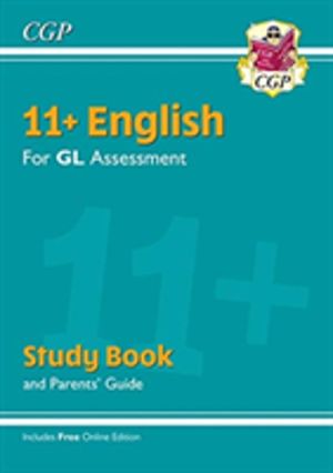 11+ GL English Study Book (with ParentsÔÇÖ Guide & Online Edition)
