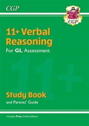 11+ GL Verbal Reasoning Study Book (with ParentsÔÇÖ Guide & Online Edition)