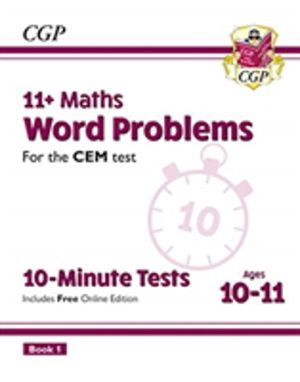 11+ CEM 10-Minute Tests: Maths Word Problems - Ages 10-11 Book 1 (with Onli