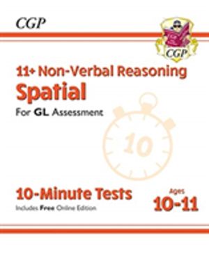 11+ GL 10-Minute Tests: Non-Verbal Reasoning Spatial - Ages 10-11 Book 1 (w