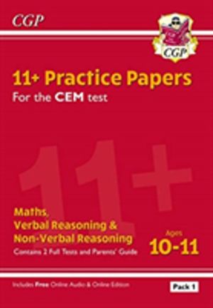 11+ CEM Practice Papers: Ages 10-11 - Pack 1 (with Parents' Guide & Online