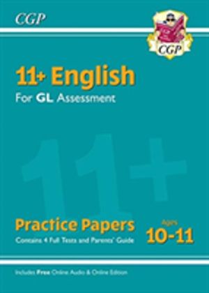 11+ GL English Practice Papers: Ages 10-11 - Pack 1 (with Parents' Guide &