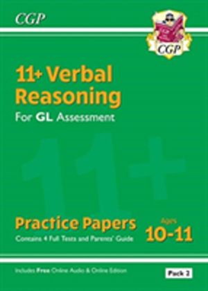11+ GL Verbal Reasoning Practice Papers: Ages 10-11 - Pack 2 (with Parents'