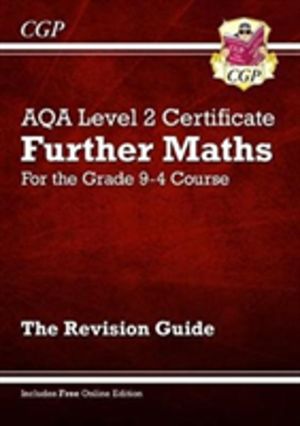 AQA Level 2 Certificate in Further Maths: Revision Guide (with Online Editi