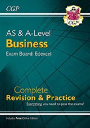 A-Level and AS Business: Edexcel Complete Revision & Practice with Online E
