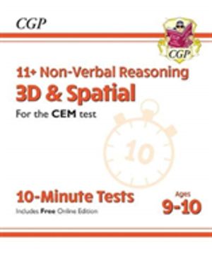 11+ CEM 10-Minute Tests: Non-Verbal Reasoning 3D & Spatial - Ages 9-10 (wit