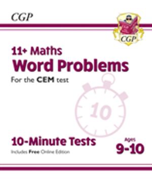 11+ CEM 10-Minute Tests: Maths Word Problems - Ages 9-10 (with Online Editi
