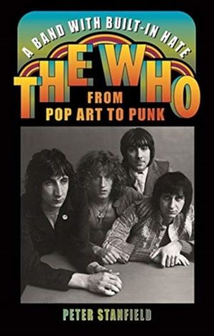 Band with Built-In Hate - The Who from Pop Art to Punk