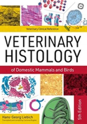 Veterinary Histology of Domestic Mammals and Birds 5th Edition - Textbook a
