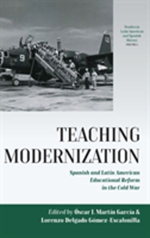 Teaching Modernization - Spanish and Latin American Educational Reform in t