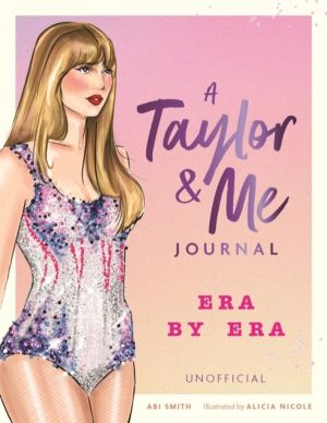 Taylor & Me Journal - Era by Era