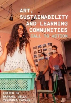 Art, Sustainability and Learning Communities - Call to Action