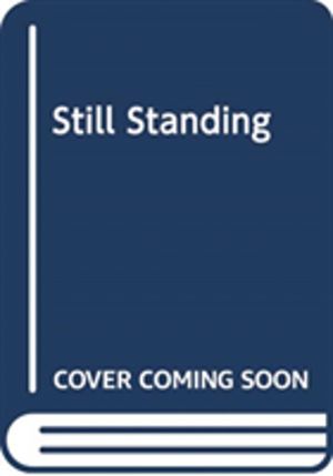 Still Standing - A Pregnant Woman. A brutal attack. An inspirational fight