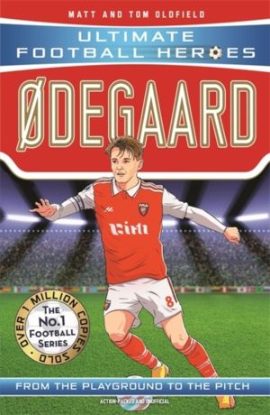 Ultimate Football Heroes: ÿdegaard (Midfield Generals 5)